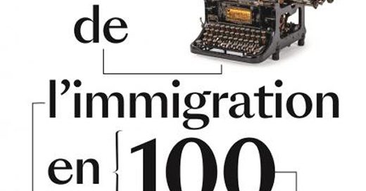Une histoire de l’immigration en 100 objets,