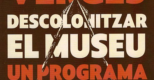 Programme de désordre absolu. Décoloniser le musée (A Program of Absolute Disorder. Decolonizing the Museum)